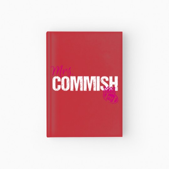 Discover Mrs. Commish Fantasy Football Commissioner Wife Hardcover Journal