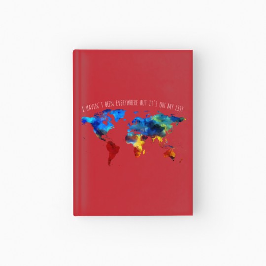 Discover I Haven't Been Everywhere But It's On My List Hardcover Journal