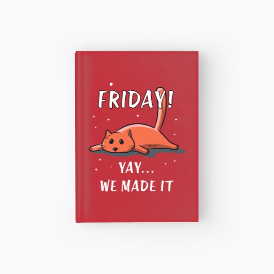 Discover Cat Hardcover Journal | Friday Yay we Made it Hardcover Journal