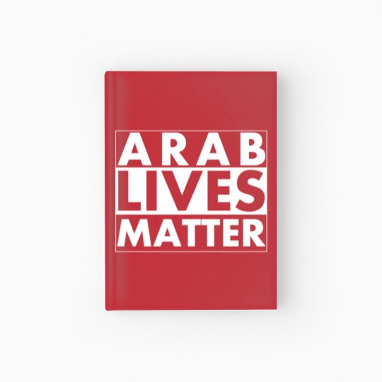 Discover Arab Lives Matter Hardcover Journal