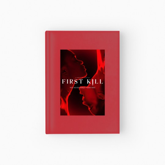 Discover First Kill Hardcover Journal, You Never Forget Your First Kill Hardcover Journal