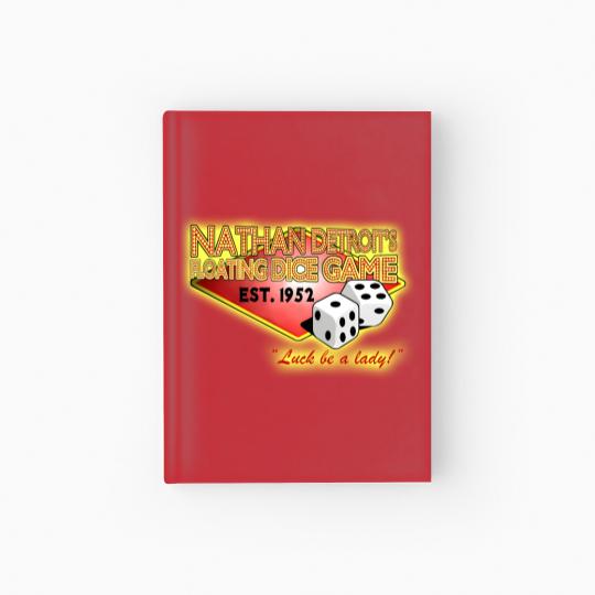 Discover Nathan Detroit's Dice Game - Guys And Dolls - Hardcover Journal