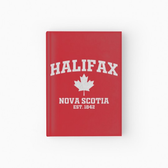 Discover Halifax Nova Scotia Canada - Halifax Canada - Hardcover Journal
