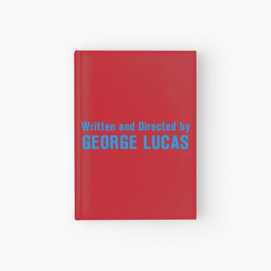 Discover Written and Directed by George Lucas Hardcover Journal