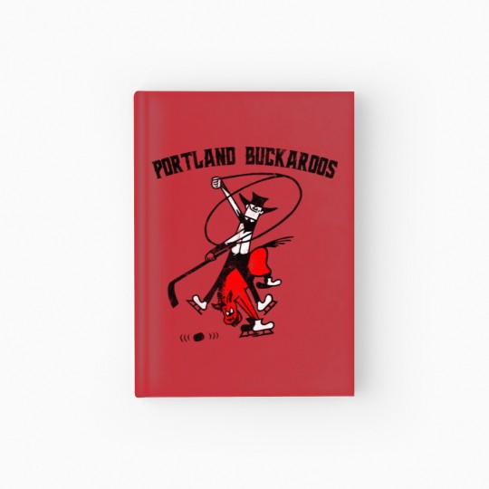 Discover Portland Buckaroos - Defunct Hockey Team - Vintage/Distressed Style - Ice Hockey - Hardcover Journal