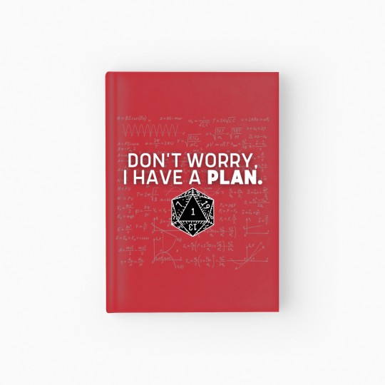 Discover Dont Worry I Have A Plan Hardcover Journal
