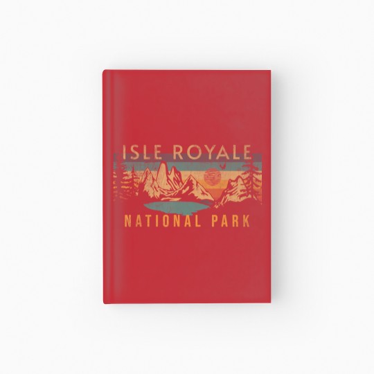 Discover isle royale national park Hardcover Journal