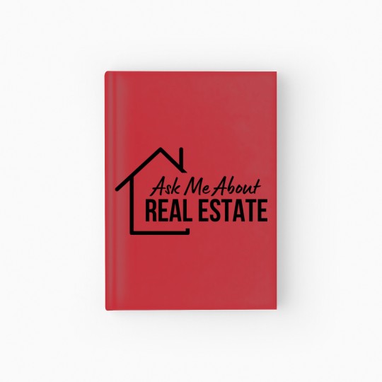 Discover realtor ask me about real estate sweat Hardcover Journal