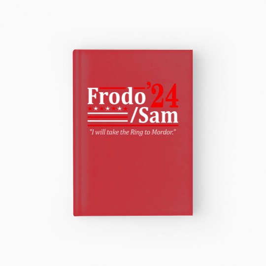 Discover FRODO and SAM 2024 Election - funny elect scifi hobbits drawrfs Unisex Hardcover Journal