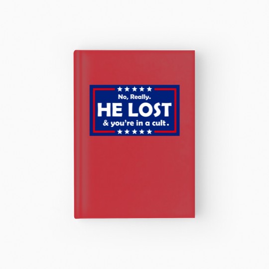 Discover No Really He Lost & You're In A Cult  Hardcover Journal