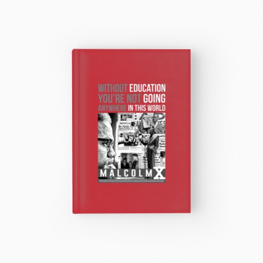 Discover Malcolm X Quote - Malcolm X - Hardcover Journal