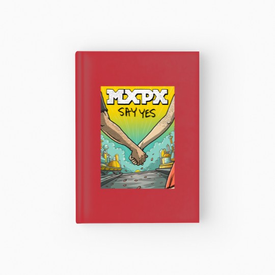 Discover mxpx pop punk say yes Hardcover Journal