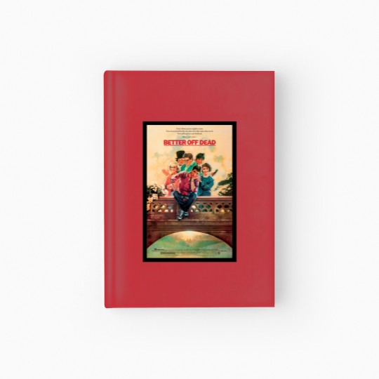 Discover BETTER OFF DEAD Hardcover Journal