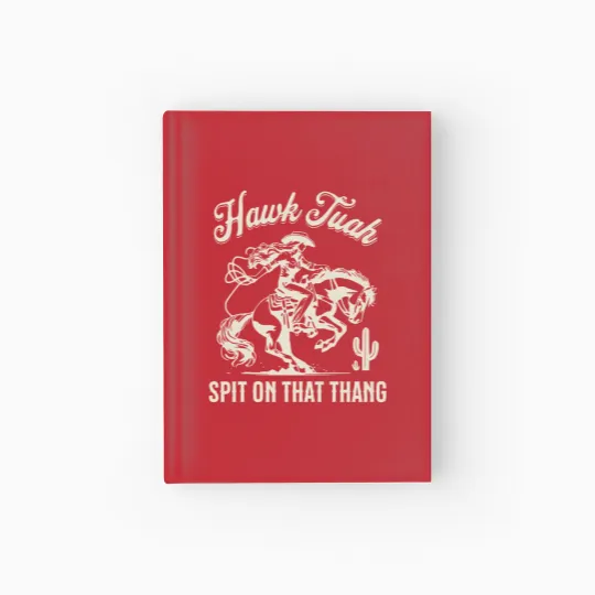Discover Hawk Tuah Humor Hardcover Journal - Country Meme Style