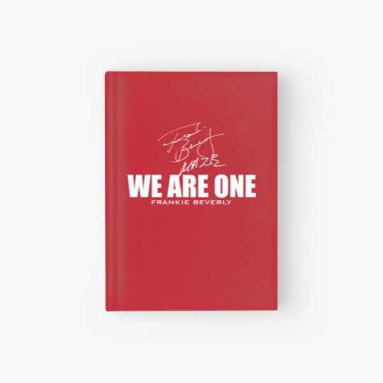 Discover Frankie Beverly - We are One - Frankie Beverly - Hardcover Journal