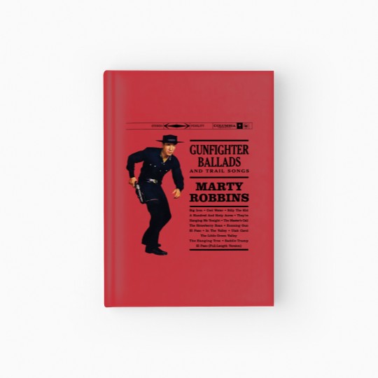Discover Marty Robbins fighter BalladsBig Iron Hardcover Journal