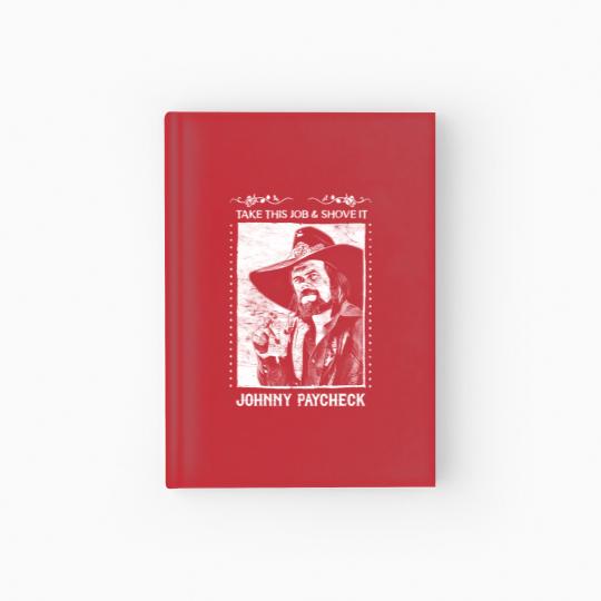 Discover Johnny Paycheck Hardcover Journal