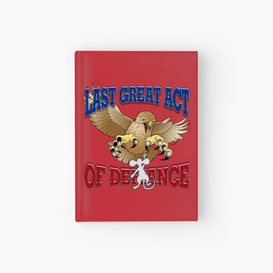 Discover Last Great Act of Defiance Hardcover Journal