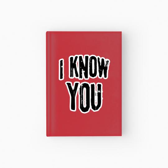Discover I know you Hardcover Journal