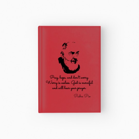 Discover Padre Pio Quotes Hardcover Journal
