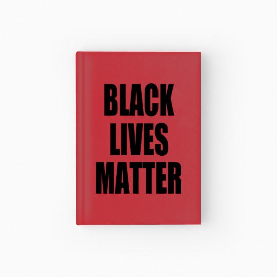 Discover Black Lives Matter - Stop Racism - USA - BLM Hardcover Journal