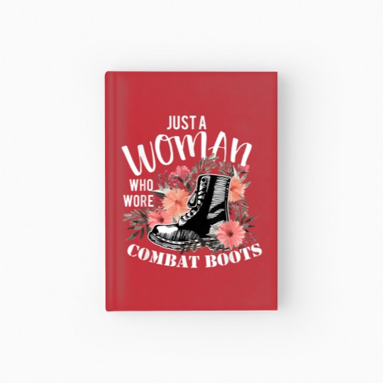 Discover Just A Woman Wore Combat Boots Veteran Hardcover Journal