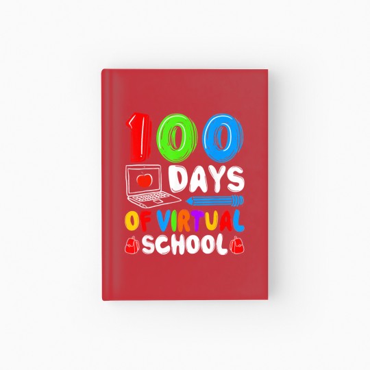 Discover 100 Days Of Virtual School Funny 100th Day Hardcover Journal