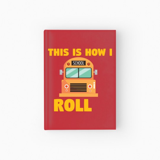 Discover Busfahrer Schulbus - How I roll Hardcover Journal