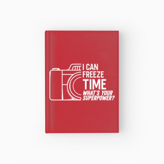Discover I Can Freeze Time What's Your Superpower Hardcover Journal