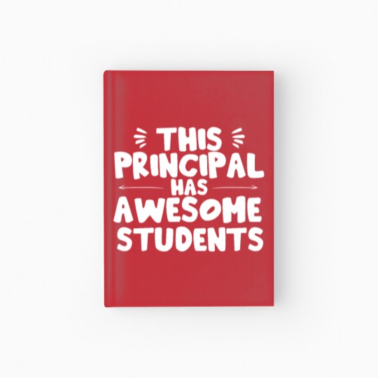 Discover This Principal Has Awesome Students School Hardcover Journal