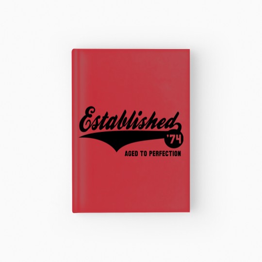 Discover Established 1974 - Birthday Anniversaire Design Hardcover Journal