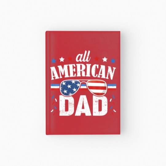 Discover Mens All American Dad 4Th Of July Father's Day Sun Hardcover Journal