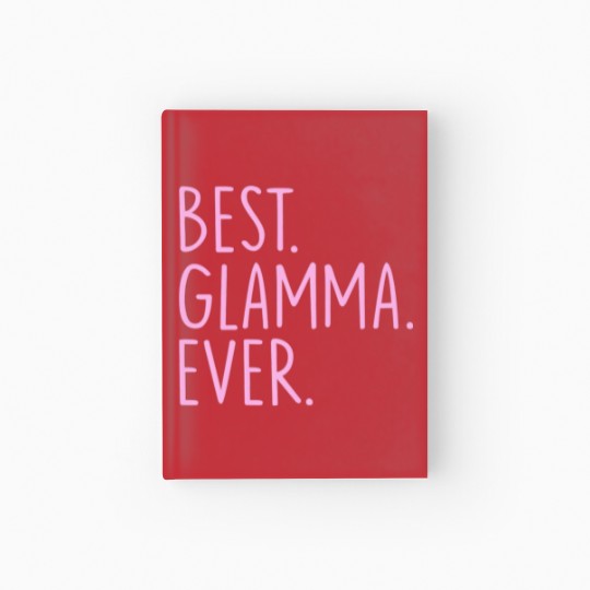 Discover Best Glamma Ever Hardcover Journal