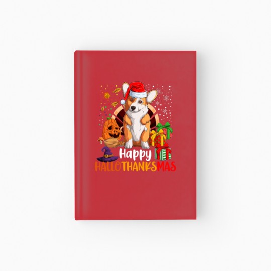 Discover Corgi Dog Happy Hallothanksmas Welsh Corgi Lover H Hardcover Journal