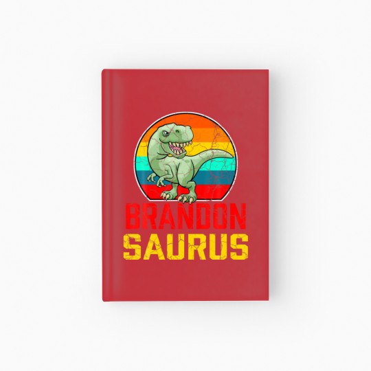 Discover Brandon Saurus Family Reunion Last Name Team Funny Hardcover Journal
