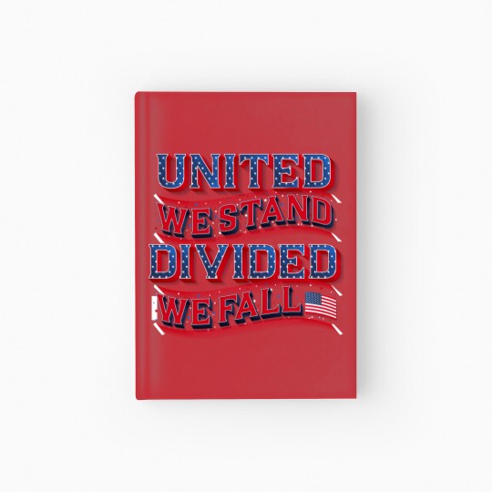 Discover United We Stand, Divided We Fall  White Hardcover Journal