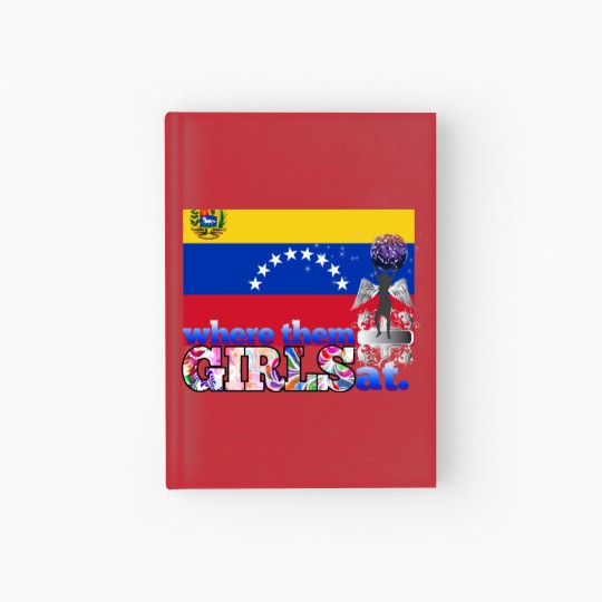 Discover Where them Venezuelan girls at? Hardcover Journal
