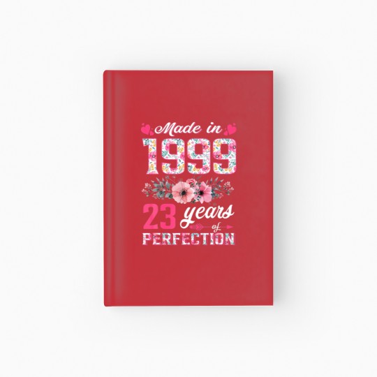 Discover Womens Made In 1999 Floral 23 Year Old 23Rd Birthd Hardcover Journal