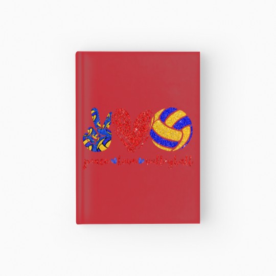 Discover Hardcover Journals - Peace Love Volleyball