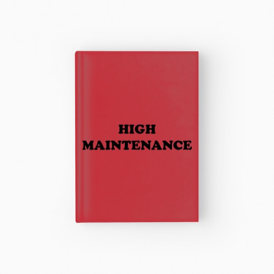 Discover High Maintenance Baby Hardcover Journal