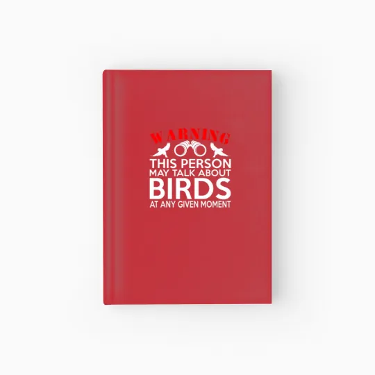 Discover May Talk About Birds Funny Birdwatching Hardcover Journal