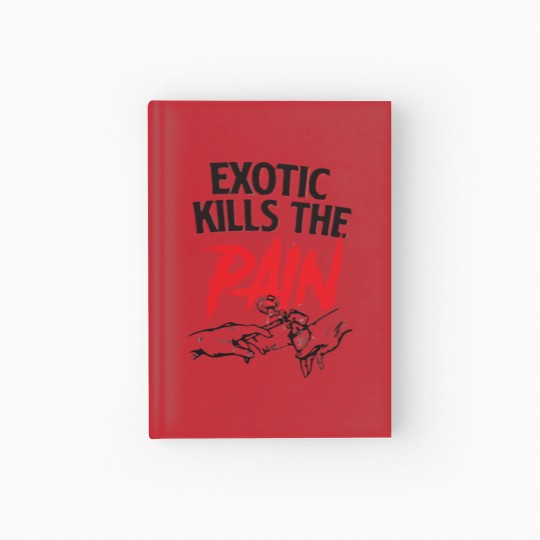 Discover exotic kills the pain Hardcover Journal