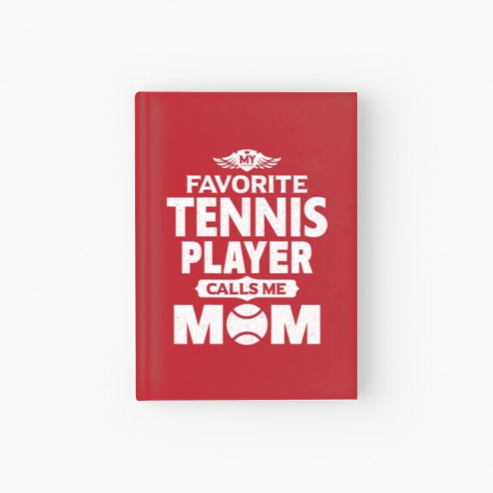 Discover Womens My Favorite Tennis Player Calls Me Mom Tenn Hardcover Journal
