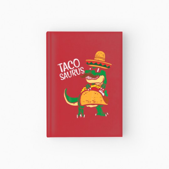 Discover Kids Tacosaurus Taco Dino Trex Cinco De Mayo Hardcover Journal
