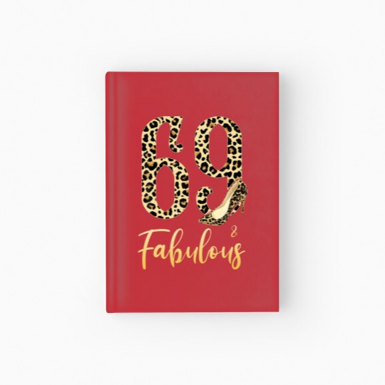 Discover Mb 69Th Birthday 69 And Fabulous Leopard Print Hig Hardcover Journal