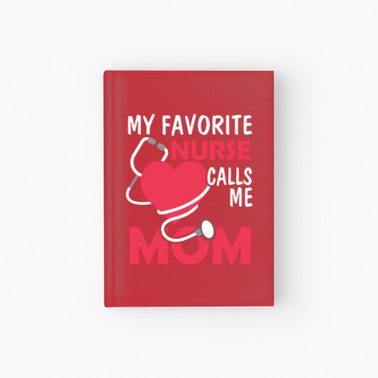 Discover My Favorite Nurse Calls Me Hardcover Journal