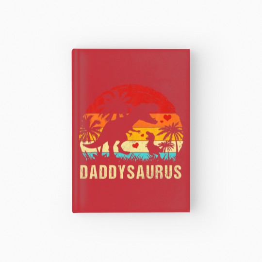 Discover Daddy Dinosaur Funny Kid Daddy Saurus 2022 Hardcover Journal