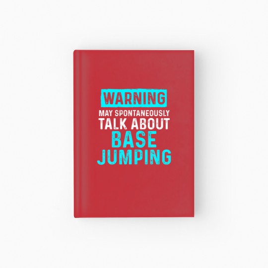 Discover Base Jumping Lover Base Jumper Hardcover Journal