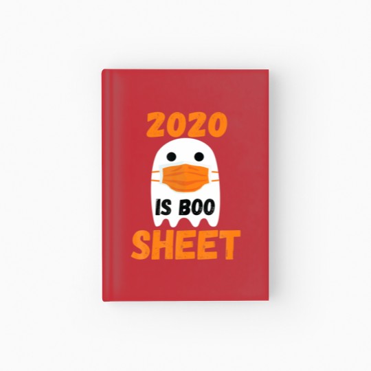 Discover 2020 Is Boo Sheet Ghost In Mask Halloween Custome Hardcover Journal