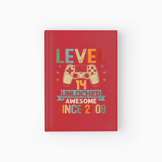 Discover Level 14 Unlocked Awesome Since 2008 Video Game 14 Hardcover Journal
